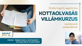 Kottát írunk együtt,ahol ráeszmélsz: már mindent értesz!